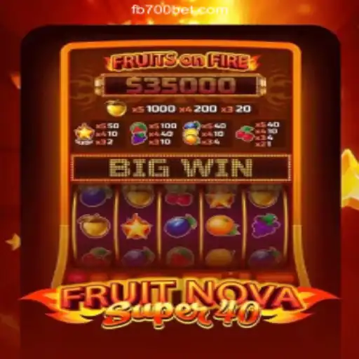 FruitNovaSuper40: A Stellar Slot Experience on 700bet.com Platform - Online Slots Brasil #1